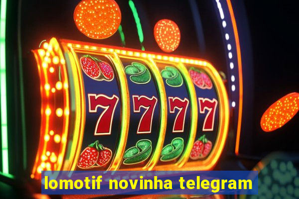 lomotif novinha telegram